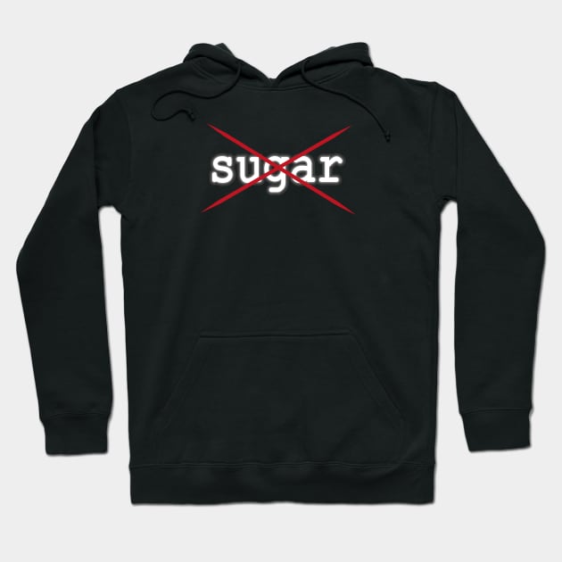 No sugar, diet , sport Hoodie by Lady_M